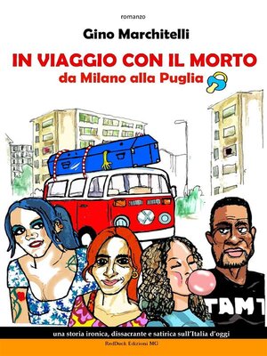 cover image of In viaggio con il morto da Milano alla Puglia